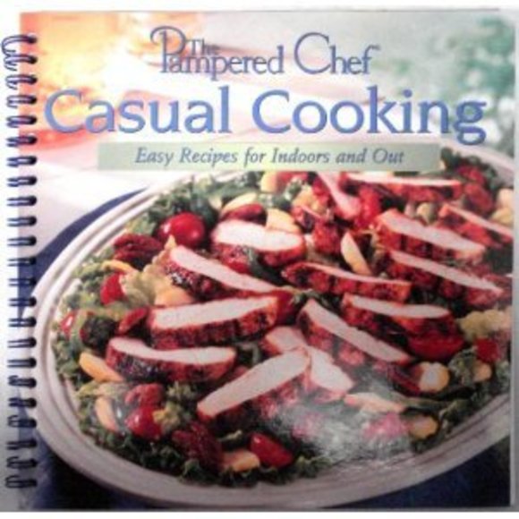 The Pampered Chef- Casual Cooking, Easy Recipes for Indoors and Out (Paperback) - Picture 1 of 1